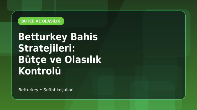 Betturkey Casino Bütçe Masası için açıklayıcı konu görseli